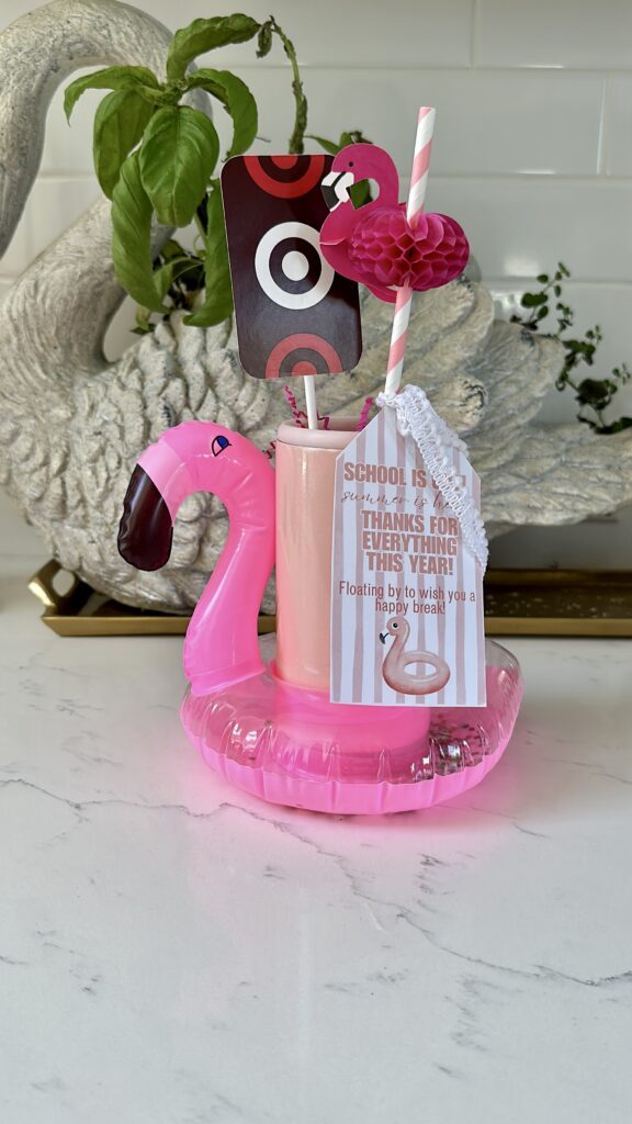 end of year teacher gift idea and printable with mini flamingo drink floatie for the pool, drink cozy and gift card to target.